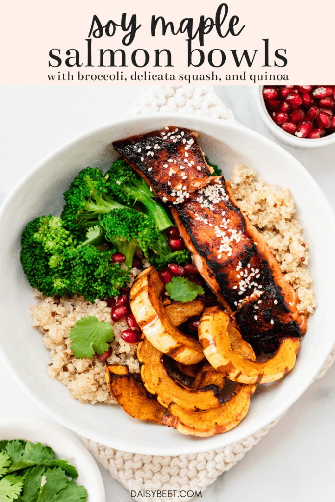 Soy Maple Salmon Bowls with Broccoli, Delicata Squash, and Quinoa - Daisybeet
